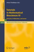Tutorials in Mathematical Biosciences III