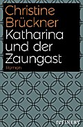 Katharina und der Zaungast