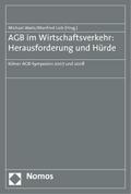 AGB im Wirtschaftsverkehr: Herausforderung und Hür