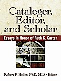 Cataloger, Editor, and Scholar