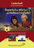 Bayerische Winter- und Weihnachtslieder