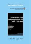 Wirtschafts- und Währungsunion auf dem Prüfstand
