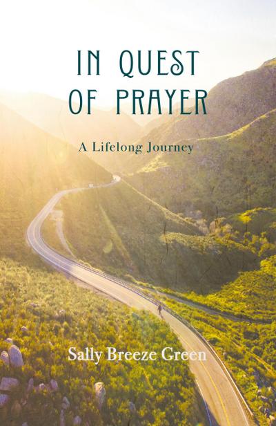 In Quest of Prayer