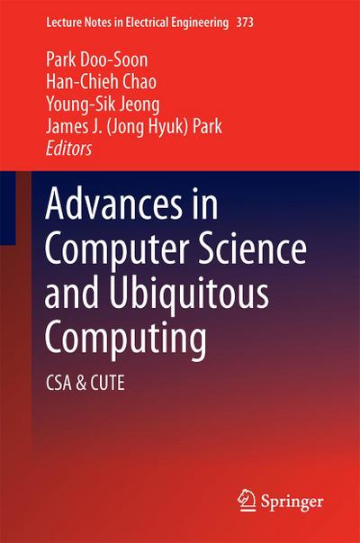 Advances in Computer Science and Ubiquitous Computing