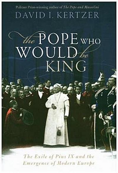 The Pope Who Would Be King
