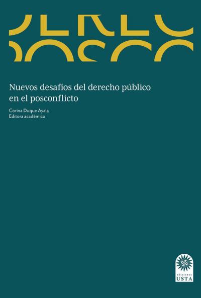 Nuevos desafíos del derecho público en el posconflicto