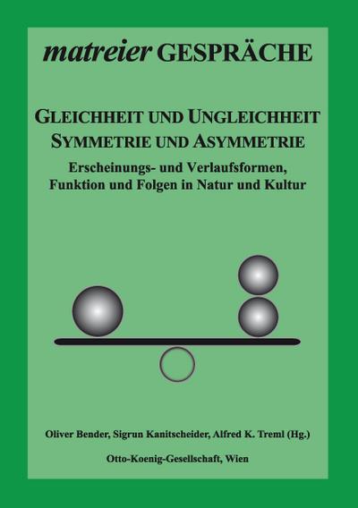 Gleichheit und Ungleichheit, Symmetrie und Asymmetrie