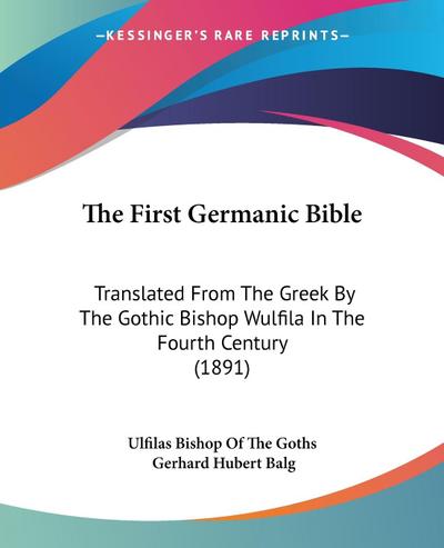 The First Germanic Bible