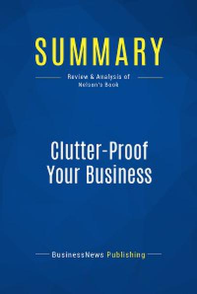 Summary: Clutter-Proof Your Business