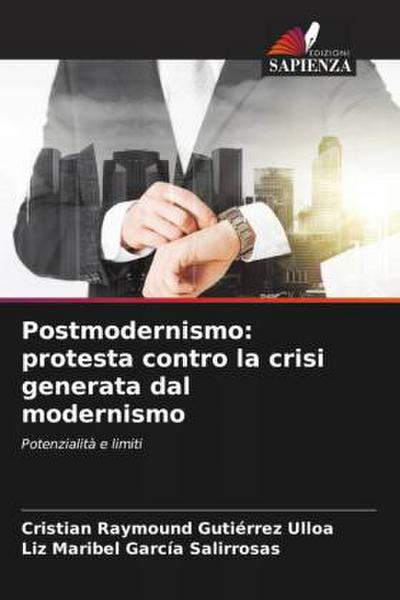 Postmodernismo: protesta contro la crisi generata dal modernismo
