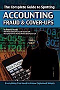 The Complete Guide to Spotting Accounting Fraud & Cover-ups