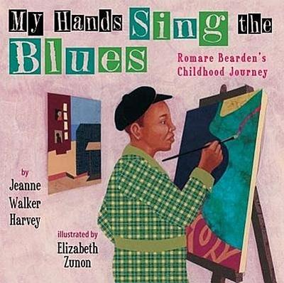 My Hands Sing the Blues: Romare Bearden’s Childhood Journey