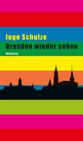 Dresden wieder sehen