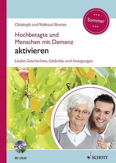Hochbetagte und Menschen mit Demenz aktivieren - Sommer