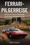 Ferrari-Pilgerreise