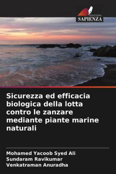 Sicurezza ed efficacia biologica della lotta contro le zanzare mediante piante marine naturali