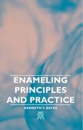 Enameling Principles and Practice