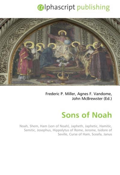 Sons of Noah - Frederic P. Miller