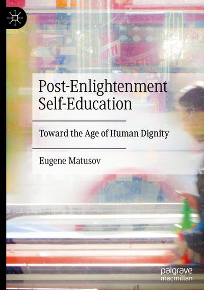 Post-Enlightenment Self-Education