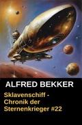 Sklavenschiff - Chronik der Sternenkrieger 22