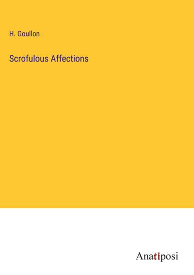 Scrofulous Affections