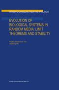 Evolution of Biological Systems in Random Media: Limit Theorems and Stability - Anatoly Swishchuk