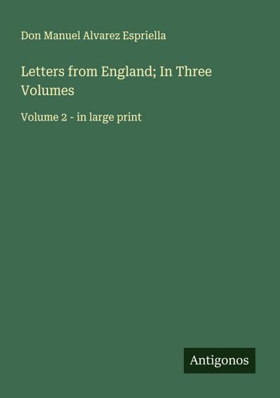 Letters from England; In Three Volumes