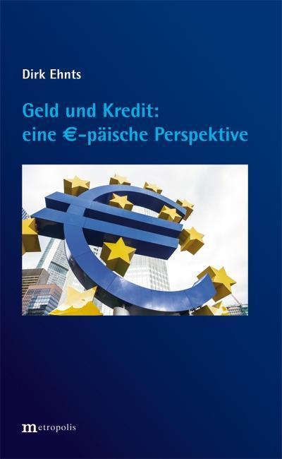Geld und Kredit - eine EURO-päische Perspektive