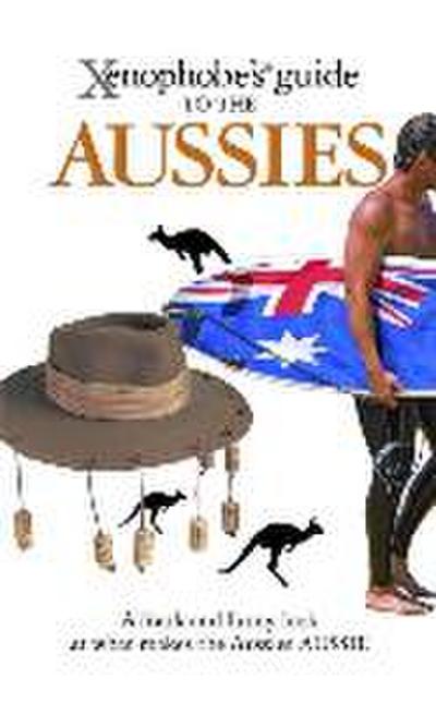 Hunt, K: Xenophobe’s Guide to the Aussies