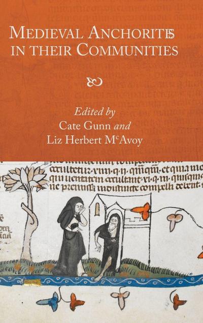 Medieval Anchorites in Their Communities