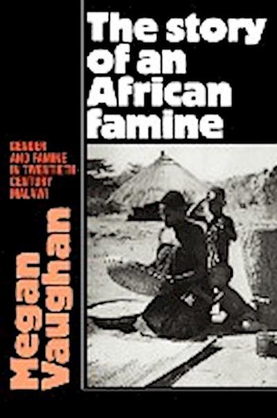 The Story of an African Famine