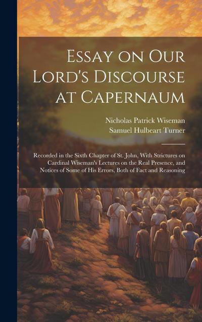 Essay on Our Lord’s Discourse at Capernaum