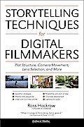 Storytelling Techniques for Digital Filmmakers