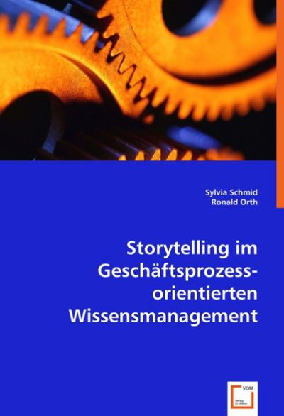 Storytelling im Geschäftsprozessorientierten Wissensmanagement