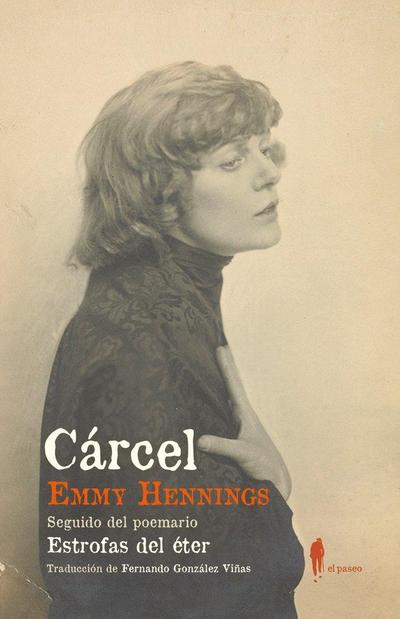Cárcel : seguido del poemario "Estrofas de éter"