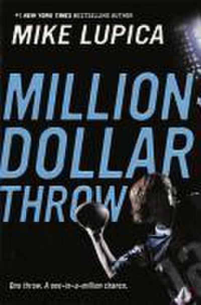 The Million Dollar Throw
