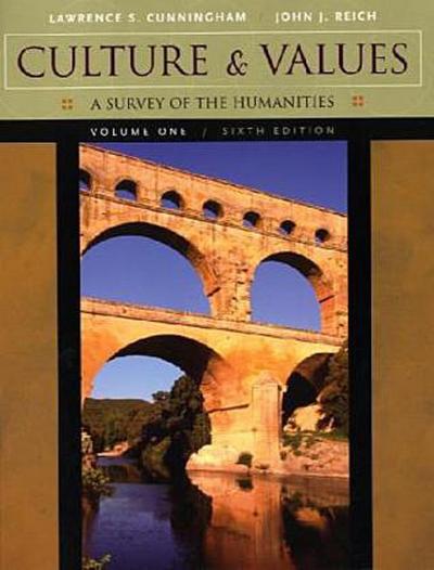 Culture and Values 1: A Survey of the Humanities: 1 (Culture & Values)