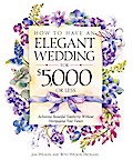 How to Have an Elegant Wedding for $5,000 or Less