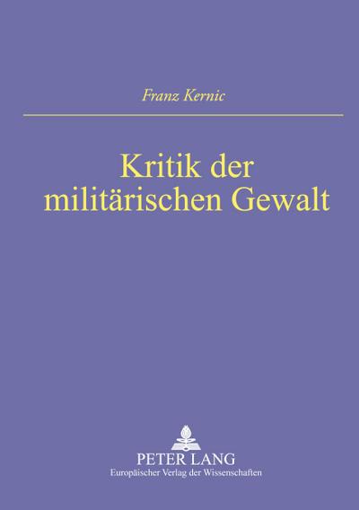 Kritik der militärischen Gewalt
