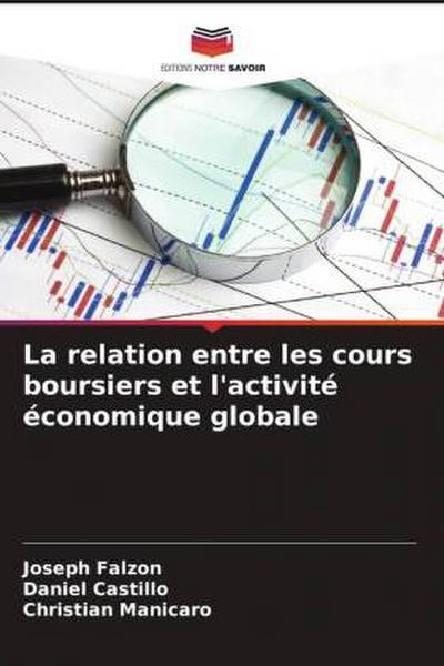 La relation entre les cours boursiers et l’activité économique globale