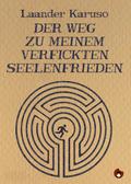 Der Weg zu meinem verfickten Seelenfrieden