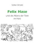 Felix Hase und die Allianz der Tiere im Harz