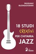 18 studi creativi per chitarra jazz