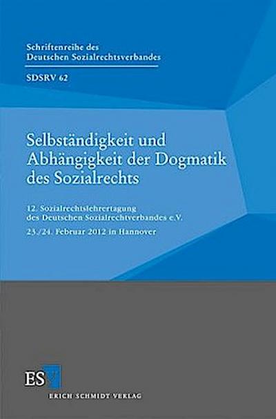 Selbständigkeit und Abhängigkeit der Dogmatik des Sozialrechts