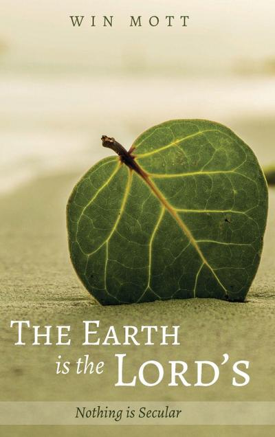 The Earth is the Lord’s