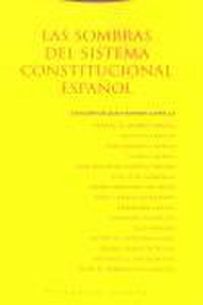 Las sombras del sistema constitucional español