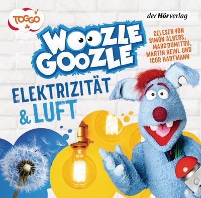 Woozle Goozle 02. Luft & Elektrizität