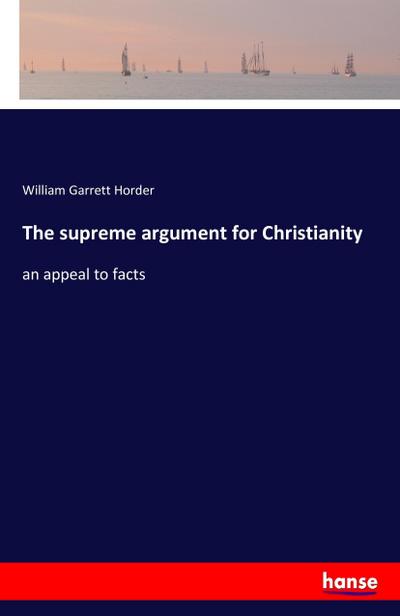 The supreme argument for Christianity