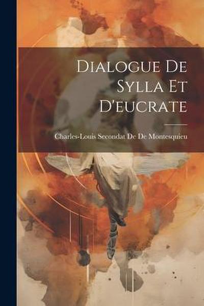 Dialogue De Sylla Et D’eucrate