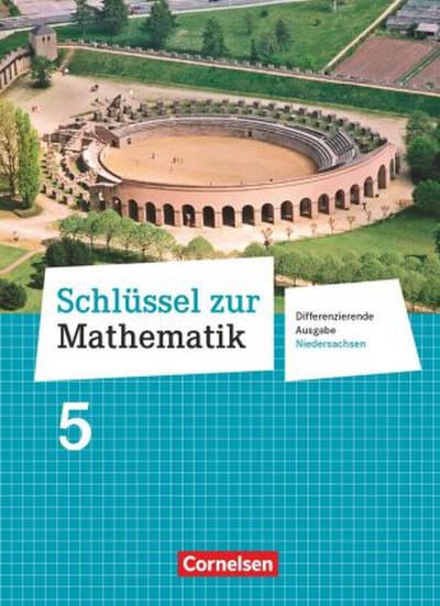 Schlüssel zur Mathematik 5. Schuljahr. Schülerbuch Oberschule Niedersachsen